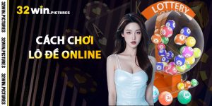 Cách Chơi Lô Đề Online